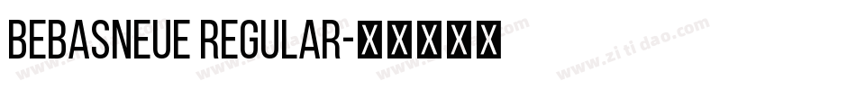 BebasNeue Regular字体转换